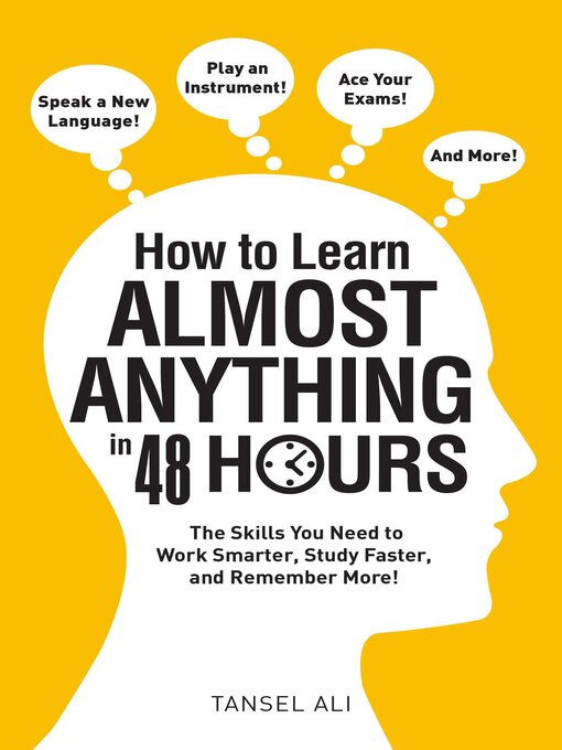 Title details for How to Learn Almost Anything in 48 Hours by Tansel Ali - Available